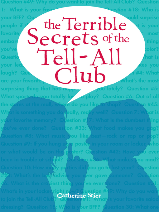 Title details for Terrible Secrets of the Tell-All Club by Catherine Stier - Available